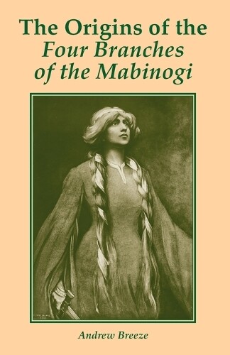 Thumbnail - Andrew Breeze The Origins Of The Four Branches Of The Mabinogi