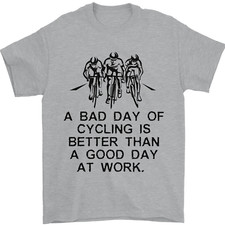 A Bad Day of Cycling Cyclist Funny Mens T-Shirt 100% Cotton