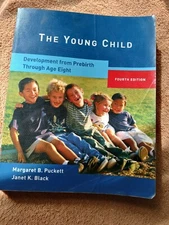 THE YOUNG CHILD 4TH Ed.Development from pre-birthThrough Age Eight 2005 Puckett