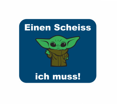 Mousepad Fahne Flagge Einen Scheiss ich muss Mauspad