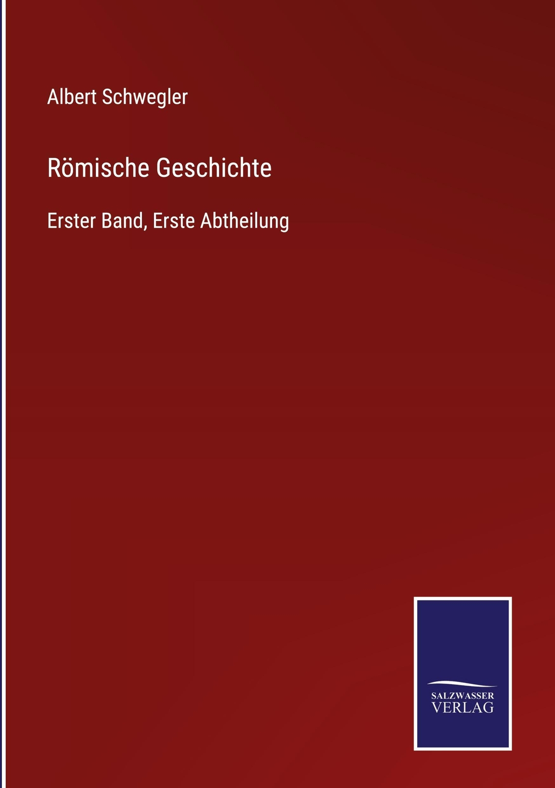 Thumbnail - Albert Schwegler | Römische Geschichte | Buch | Deutsch (2021) | 552