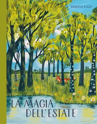 Libro - Daniela Kulot - La Magia Dell'estate. Ediz. A Colori  - Emme Edizioni