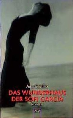 Das Wunderhaus der Sofi Garcia Castillo, Ana: