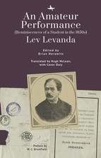 An Amateur Performance: (Reminiscences of a Student in the 1850s) by Lev Levanda