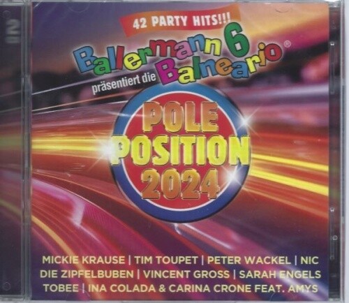 Ballermann 6 Balneario - Pole Position 2024 - Various - 2 CD - Neu / OVP
