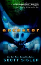 Ancestor: A Novel - Paperback By Sigler, Scott - GOOD