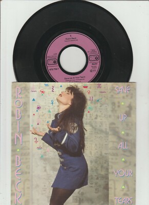 ROBIN BECK Save Up All Your Tears / Jealous Hearts 1989 Phonogram 7''Promo Single