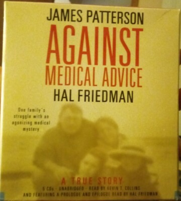 Against Medical Advice (Audio Book) Read By Kevin T Collins PLSRead Description 