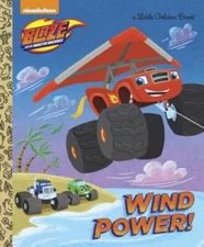 Wind Power! (Blaze and the Monster Machines) (Little Golden Book) - GOOD