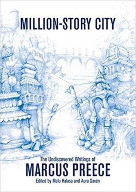 Million-story City: Fiction and Screenplays by Marcus Preece PAPERBACK