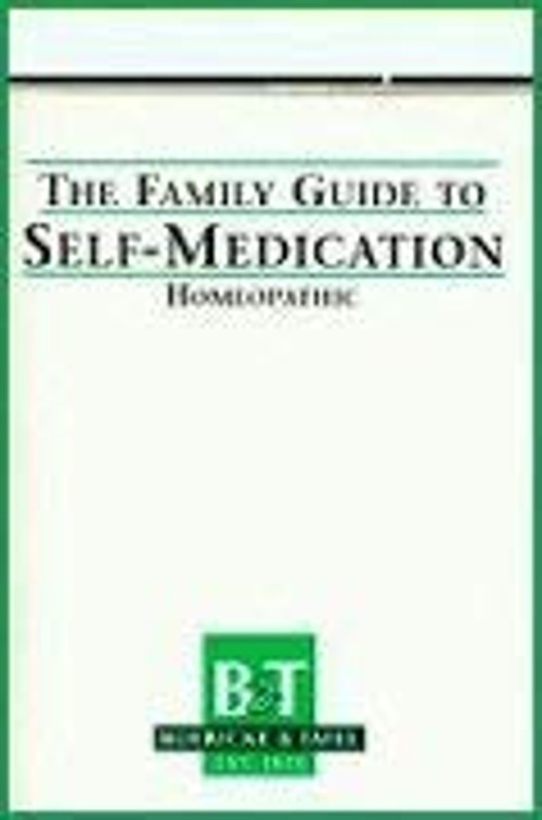 BOERICKE & TAFEL Family Guide to Self-Medication Boericke & TafelFree US Delivery | ISBN:0963765299
