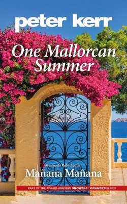 Peter Kerr One Mallorcan Summer (Taschenbuch) Snowball Oranges