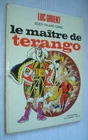 LUC ORIENT 3 : Le maître de Terango /Paape & Greg - EO Lombard 1971