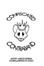 Confiscated Contraband : A Poetry Collection, Paperback by Estrada, Marcos; J...