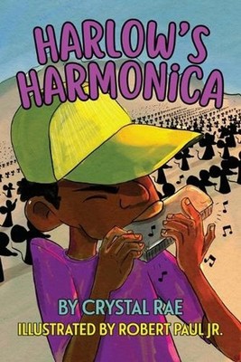 Harlow's Harmonica by Crystal Rae Paperback Book