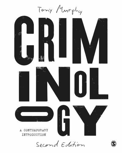 Criminology : A Contemporary Introduction by Tony Murphy (2023, Trade Paperback)