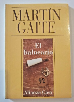 El Balneario by Martin Gaite, Carmen Paperback Book Alianza Cien New Sealed