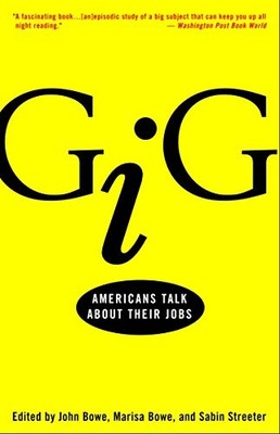 Gig: Americans Talk About Their Jobs by