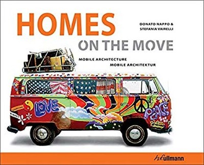 Homes on the Move : Mobile Architecture Donato, Vairelli, Stefani