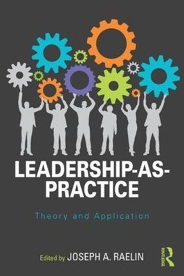 Joseph Raelin Leadership-as-Practice (Taschenbuch)
