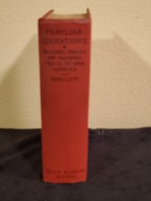 Familiar Quotations Passages Phrases & Proverbs Traced To Their Sources Bartlett