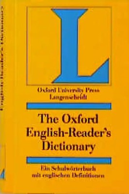 The Oxford English-Reader's Dictionary. Ein Schulwörterbuch mit englischen Defin
