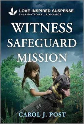 Witness Safeguard Mission (Canine - Paperback, by Post Carol J. - Very Good