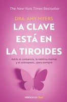 La Clave Está En La Tiroides: AdióS Al Cansancio, La Neblina Mental Y El So ...