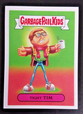 GPK -Tight TIM 2b-Topps Garbage Pail Kids- 2016 As American As Apple Pie