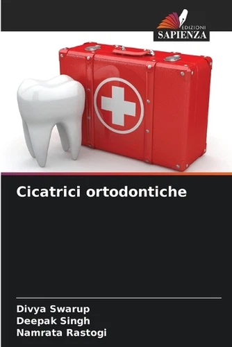 Cicatrici ortodontiche by Divya Swarup Paperback Book - Picture 1 of 1
