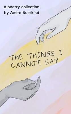 the things i cannot say | Amira Susskind | Taschenbuch | Englisch | 2024