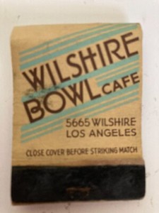 Wilshire Bowl Cafe (Demolished) Match Book (History Below)