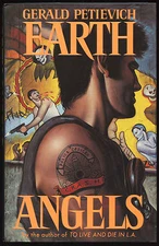 Fiction: EARTH ANGELS by Gerald Petievich. 1989. Signed 1st printing.