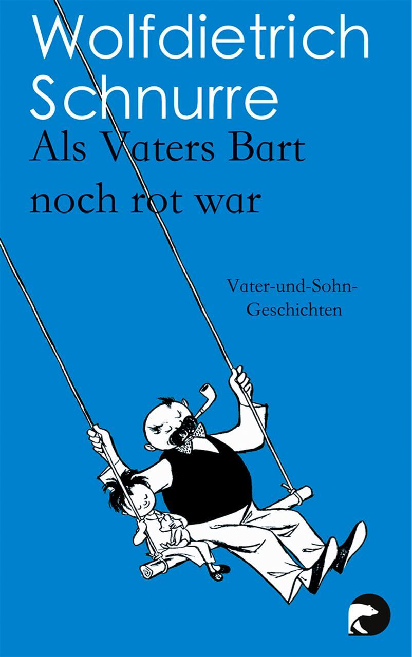 Thumbnail - Als Vaters Bart Noch Rot War Wolfdietrich Schnurre