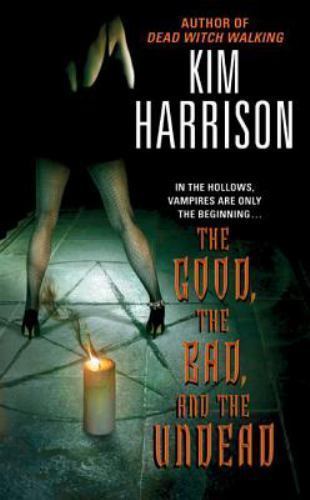 Good, the Bad, and the Undead, Paperback by Harrison, Kim, Like New Used, Fre...