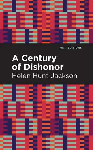 Helen Hunt Jackson | A Century Of Dishonor | Taschenbuch | Englisch (2021)-image
