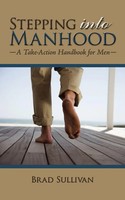 Brad Sullivan | Stepping Into Manhood | Taschenbuch | Englisch (2008)