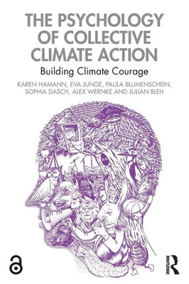The Psychology of Collective Climate Action Building Climate Courage Taschenbuch