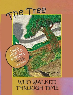 M. Carroll | The Tree Who Walked Through Time | Taschenbuch | Englisch (2014)