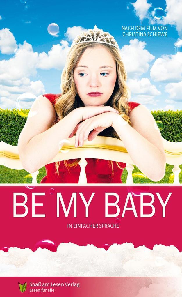 Thumbnail - Be My Baby | 2017 | Deutsch