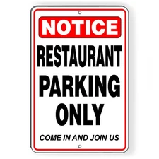 Restaurant Parking Only Come In And Join Us Metal Sign 5 SIZES customers SCP009
