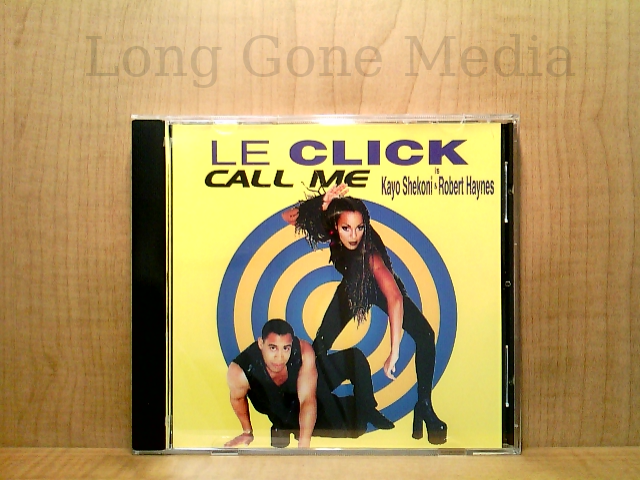 Call Me by Le Click, Kayo Shekoni, Robert Haynes (CD, Single, 1997