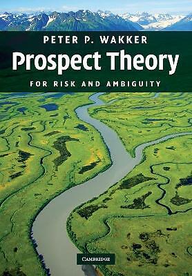 Prospect Theory For Risk and Ambiguity Wakker Paperback 9780521748681