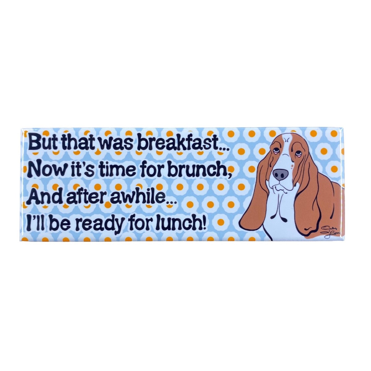 Funny Basset Hound Poem Magnet Dog Portrait Art Gifts Collectible