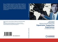 Expatriates' Supportive Experiences A Comprehensive Study Ali (U. A.) Buch 2012