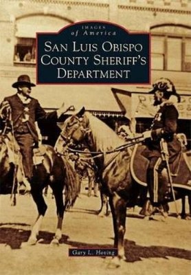 Gary L. Hoving San Luis Obispo County Sheriff's Department (Taschenbuch)