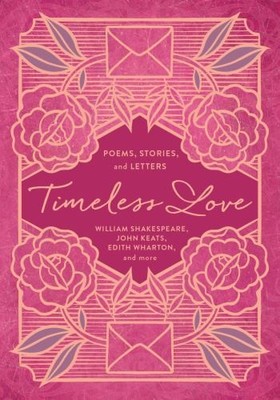 Timeless Love: Poems, Stories, and Let... by Wharton, Edith Paperback / softback