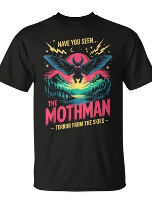 Have You Seen The Mothman Terror From The Skies Cryptid Graphic Unisex Tee