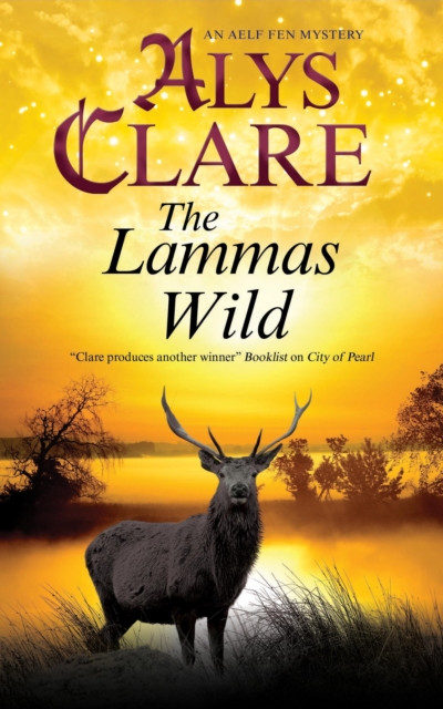 The Lammas Wild by Alys Clare (Hardback Book)