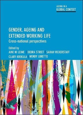 Gender, Ageing and Extended Working Life - 9781447325116